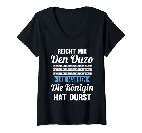 Damen Reichet mir das Ouzo ihr Narren die Königin hat durst T-Shirt mit V-Ausschnitt Damen Reichet mir das Ouzo ihr Narren die Königin hat durst T-Shirt mit V-Ausschnitt von Party Ouzo Grieche Griechenland Geschenk