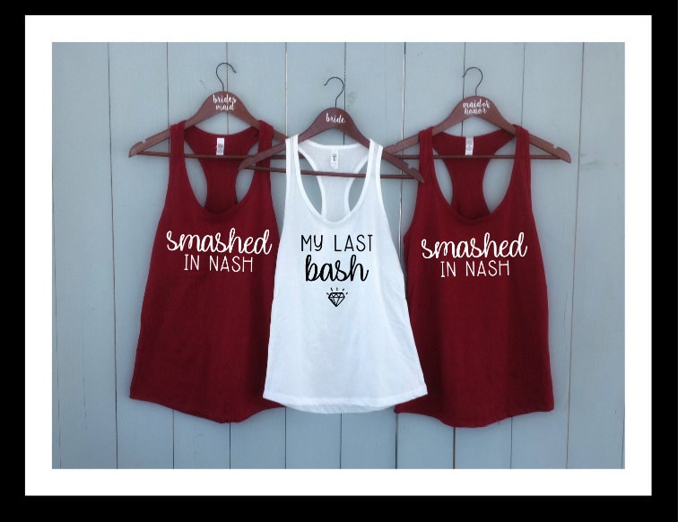 Benutzerdefinierte Tank Top Hochzeit Shirt, Trauzeugin, Smashed in Nash Nashville Party Shirts, Braut Squad, Brautparty Brautjungfern von PartyTopShop