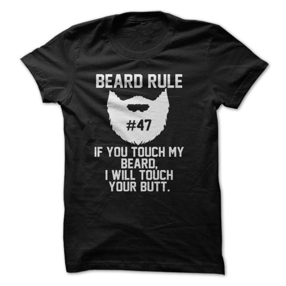 Bartregel #47 T-Shirt Design - If You Touch My Beard, I Will Your Butt von PartyUgly