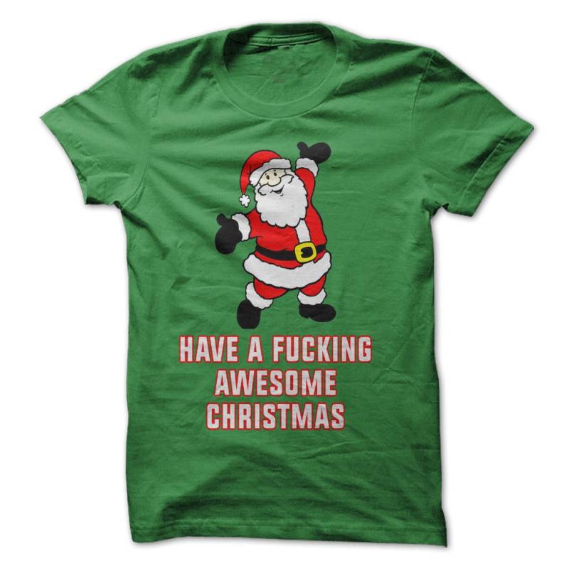 Haben A F Cking Awesome Christms T-Shirt Design - Perfekt Für Die Ferienzeit Lustige Weihnachten von PartyUgly