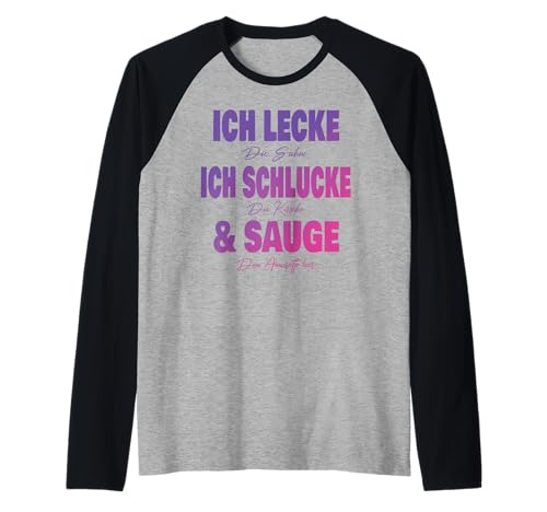 Ich Lecke die Sahne Ich Schlucke dir Kirsche & Sauge Frauen Raglan Ich Lecke die Sahne Ich Schlucke dir Kirsche & Sauge Frauen Raglan von Partykostüm Mädelsabend Geschenk Damen & Frauen