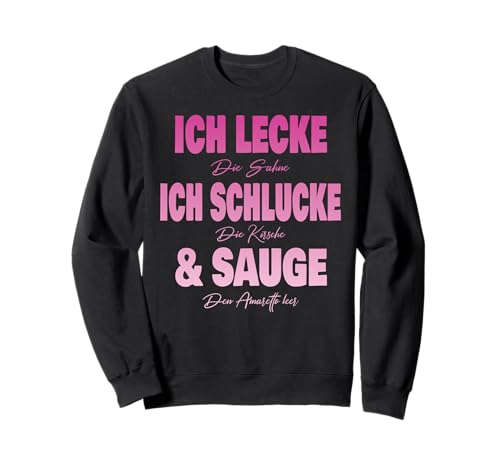 Ich Lecke die Sahne Ich Schlucke dir Kirsche & Sauge Frauen Sweatshirt Ich Lecke die Sahne Ich Schlucke dir Kirsche & Sauge Frauen Sweatshirt von Partykostüm Mädelsabend Geschenk Damen & Frauen