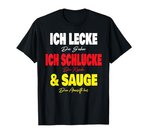 Ich Lecke die Sahne Ich Schlucke dir Kirsche & Sauge Frauen T-Shirt Ich Lecke die Sahne Ich Schlucke dir Kirsche & Sauge Frauen T-Shirt von Partykostüm Mädelsabend Geschenk Damen & Frauen
