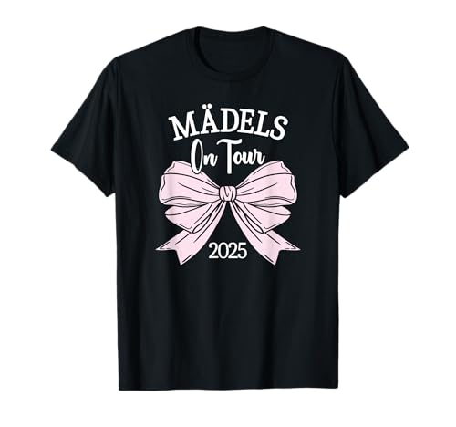 Mädels On Tour Party machen mit den Mädels Mädelsabend T-Shirt von Partykostüm Partyoutfit Party Mädels Mädelsabend