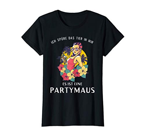 Damen Ich spüre das Tier in mir Party Maus Mama Muttertag Geschenk T-Shirt von Partymaus Lustig Frech Mama Muttertagsgeschenk