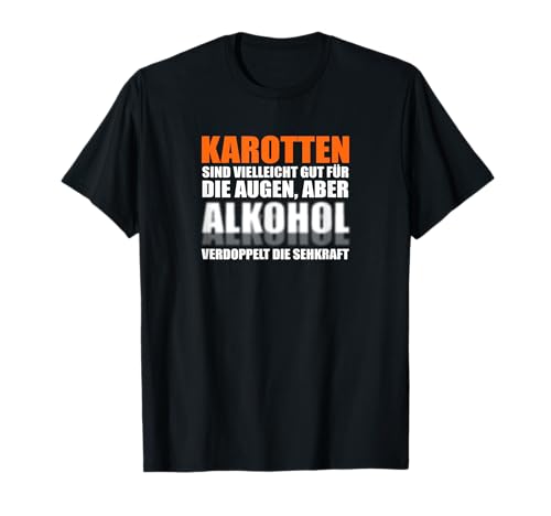 Partyspruch Geschenk Lustig Karotten sind gut für Augen Alkohol verdoppelt die Sicht T-Shirt Schwarz Small Mandarinkragen Halbarm Klassisch geschnitten Damen Frauen von Partyspruch Geschenk Lustig