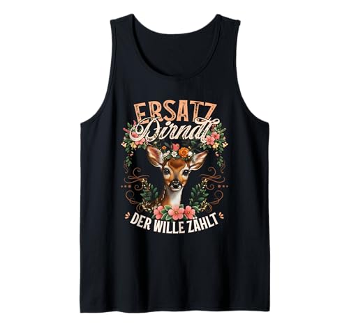 Ersatz Dirndl – Der Wille Zählt Damen Oktoberfest Tank Top von Passend für Oktoberfest Trachten & Dirndlersatz