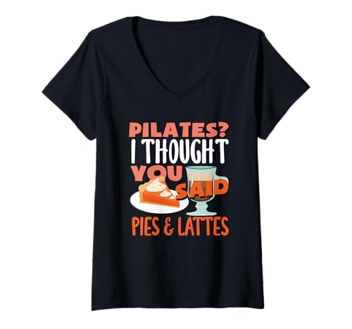 Damen Pilates dachte, du sagtest, Pies Lattes macht Spaß T-Shirt mit V-Ausschnitt Damen Pilates dachte, du sagtest, Pies Lattes macht Spaß T-Shirt mit V-Ausschnitt von Passionate Pilates Practitioners and Fitness Fans