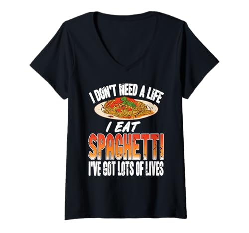 Damen Ich Brauche Kein Leben Ich Esse Spaghetti Lustiger Spruch T-Shirt mit V-Ausschnitt von Pasta Liebhaber Und Italienisches Essen Fans