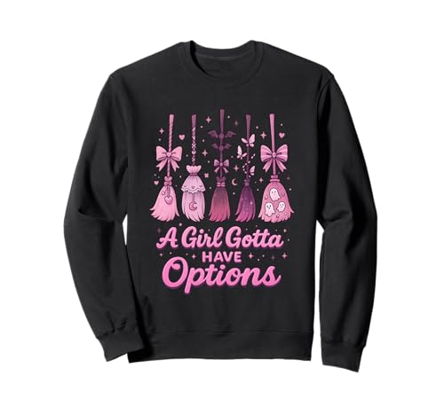 A Girl Gotta Have Options Pastel Witch Broom Kawaii Hallowee Sweatshirt von Pastel Witch Options Co.