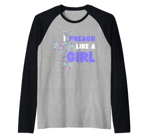 Ich predige wie ein Mädchen Raglan von Pastor funny pastor sayings