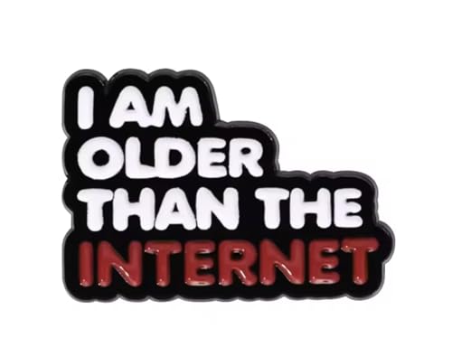 Patch Nation Brosche mit Aufschrift "I'm Older Than The Internet", Metall, für Cosplay von Patch Nation