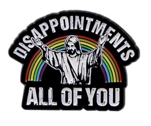 Patch Nation Jesus Disappointments All of You Metall-Anstecknadel, Cosplay-Brosche von Patch Nation