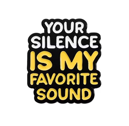 Patch Nation Metall-Brosche "Your Silence is My Favourite Sound" Patch Nation Metall-Brosche "Your Silence is My Favourite Sound" von Patch Nation