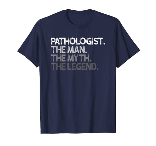 Pathologist Man The Myth Legend Gift T-Shirt von Pathologist Gifts
