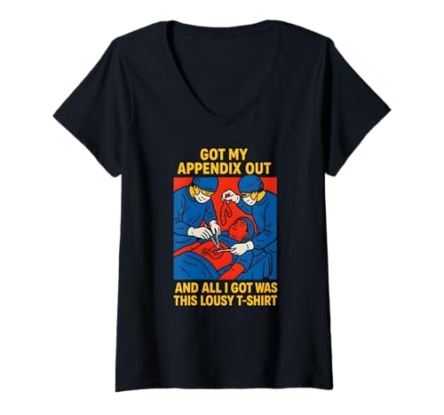 Damen Chirurgie Appendix Survivor Lustiges Lousy Shirt Herren Patient T-Shirt mit V-Ausschnitt von Patient Apendix Surgery Recovery Get Well Nurse
