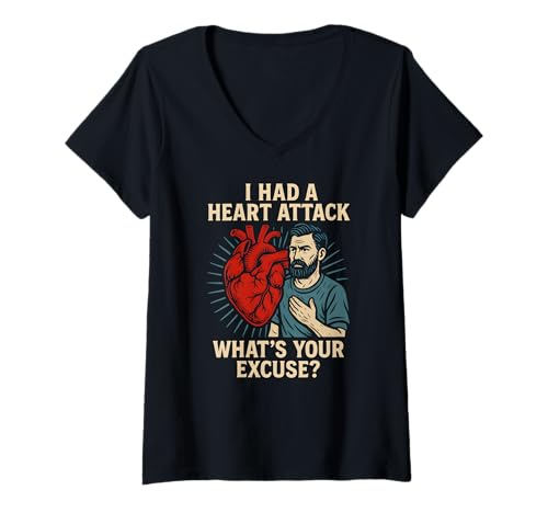 Damen Heart Survivor Whats Your Excuse Fun Mens Get Well Chirurgie T-Shirt mit V-Ausschnitt von Patient Recover Doctor Nurse Hospital Surgery Gear