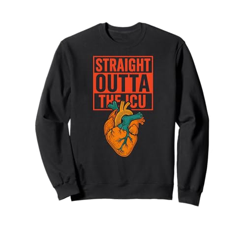 Heart Attack Straight Outta The ICU Cool Herren Chirurgie Recove Sweatshirt von Patient Recover Doctor Nurse Hospital Surgery Gear
