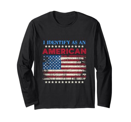 I Identify As An American 4th of Juli US Patriotic Men Women Langarmshirt von Patriotic American 4th of July Apparel