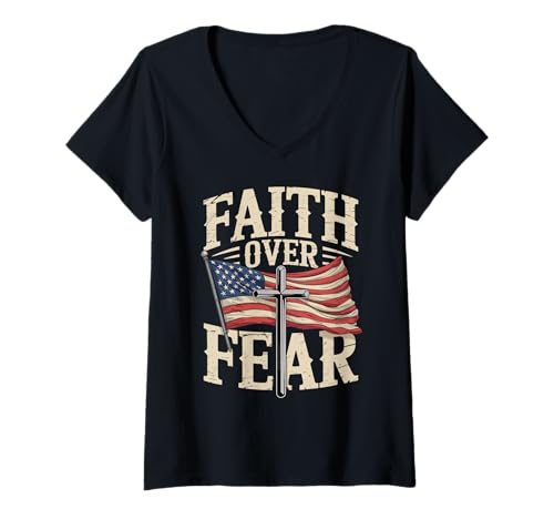 Damen Kreuz Und Flagge Mit Faith Over Fear T-Shirt mit V-Ausschnitt von Patriotic Faithful American Christian And Faith