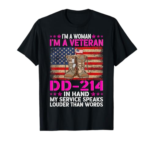 I’m a Woman - I’m a Veteran - DD-214 in Hand - Vet Lady T-Shirt I’m a Woman - I’m a Veteran - DD-214 in Hand - Vet Lady T-Shirt von Patriotic Female Veteran Pride