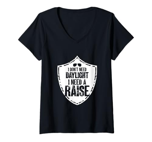 Damen I Don't Need Daylight I Need to Raise Night Duty Grafik T-Shirt mit V-Ausschnitt von Patrol Guards Private Tee Security Staff Event