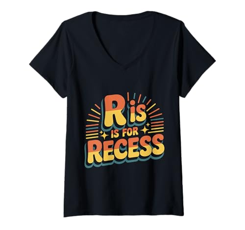 Damen R Is For Recess School Subject Break Student Fun |-- T-Shirt mit V-Ausschnitt von Pause Spielplatz Vibes Schule