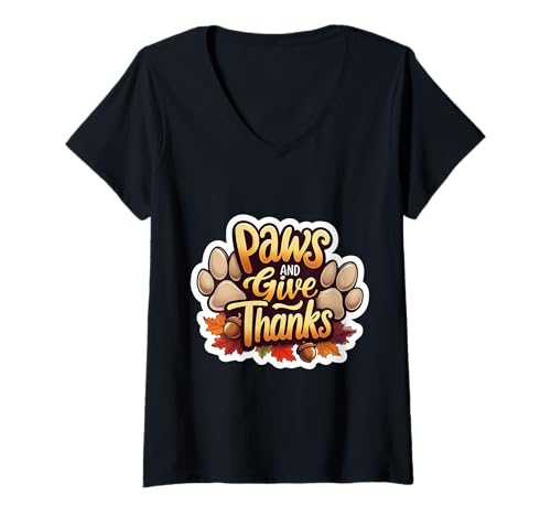 Damen Paws and Give Thanks Katze Hund Besitzer Thanksgiving Herbst Herbst T-Shirt mit V-Ausschnitt Damen Paws and Give Thanks Katze Hund Besitzer Thanksgiving Herbst Herbst T-Shirt mit V-Ausschnitt von Paws And Give Thanks Cat Dog Owner Products