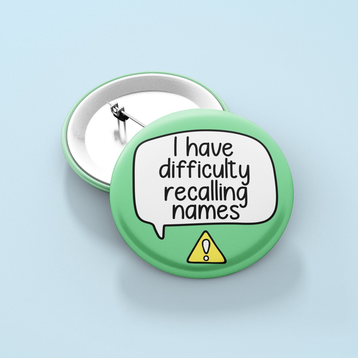 I Have Difficulty Recalling Names - Anstecker I Have Difficulty Recalling Names - Anstecker von PawsitivePins
