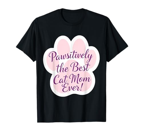 Passiv Die beste Katzenmutter aller Zeiten Muttertag Mama Mama T-Shirt Passiv Die beste Katzenmutter aller Zeiten Muttertag Mama Mama T-Shirt von Pawsitively The Best Cat Mom Ever Products
