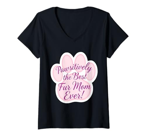 Damen Passiv Die beste Fellmutter aller Zeiten Muttertag Mama Mama T-Shirt mit V-Ausschnitt von Pawsitively The Best Fur Mom Ever Products