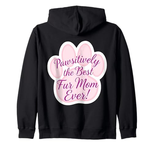 Passiv Die beste Fellmutter aller Zeiten Muttertag Mama Mama Kapuzenjacke von Pawsitively The Best Fur Mom Ever Products