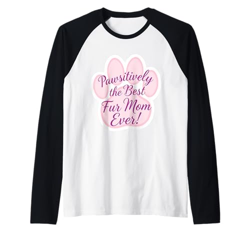 Passiv Die beste Fellmutter aller Zeiten Muttertag Mama Mama Raglan von Pawsitively The Best Fur Mom Ever Products
