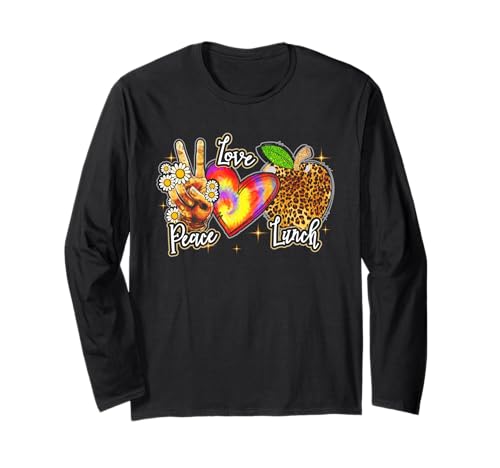 Peace Love Lunch Damen Lustiges Mittagessen Lady Cafeteria Crew Langarmshirt von Peace Love Lunch Womens Lunch Lady Cafeteria