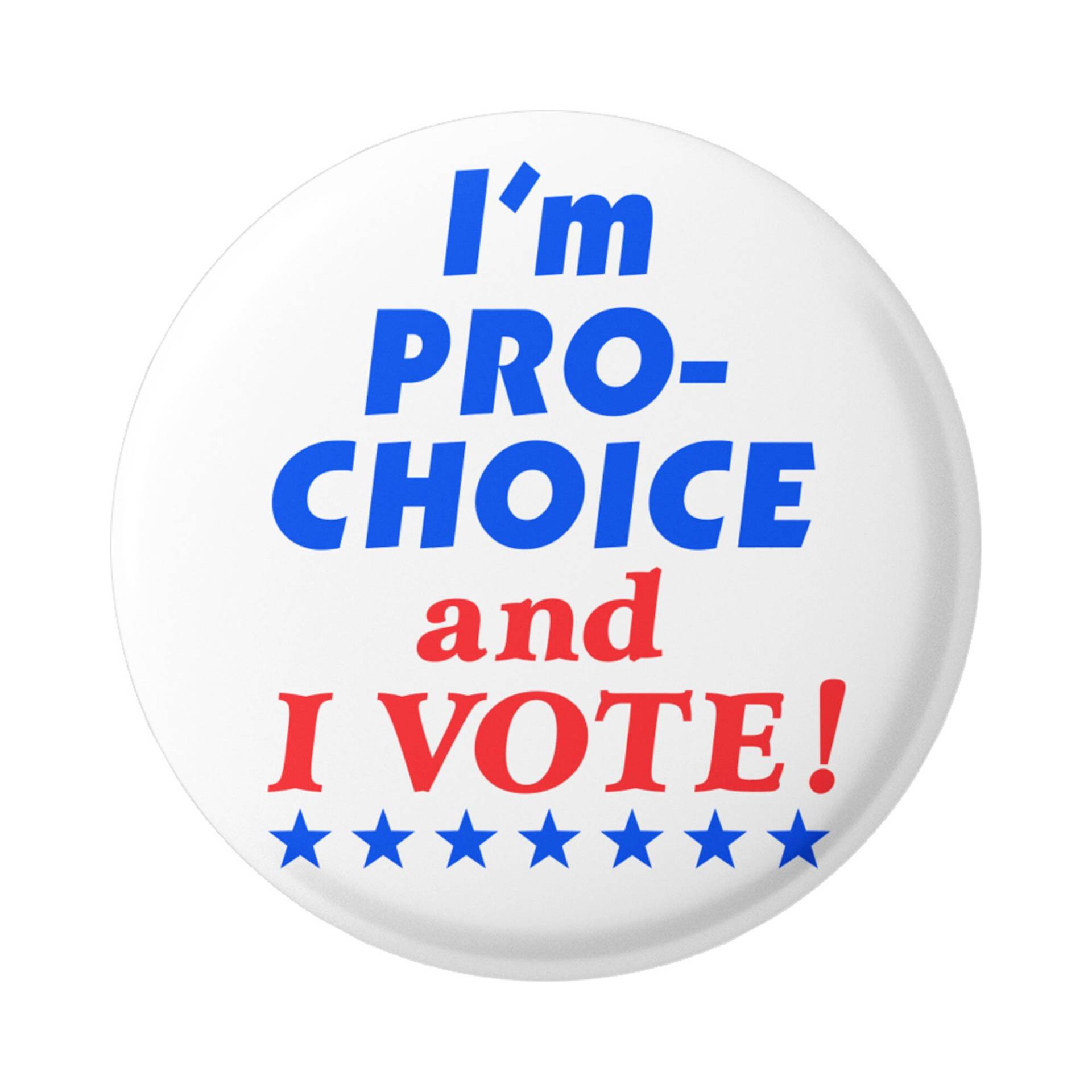 I'm Pro-Choice & I Vote - Button/Pinback Oder Magnet von PeaceResourceProject