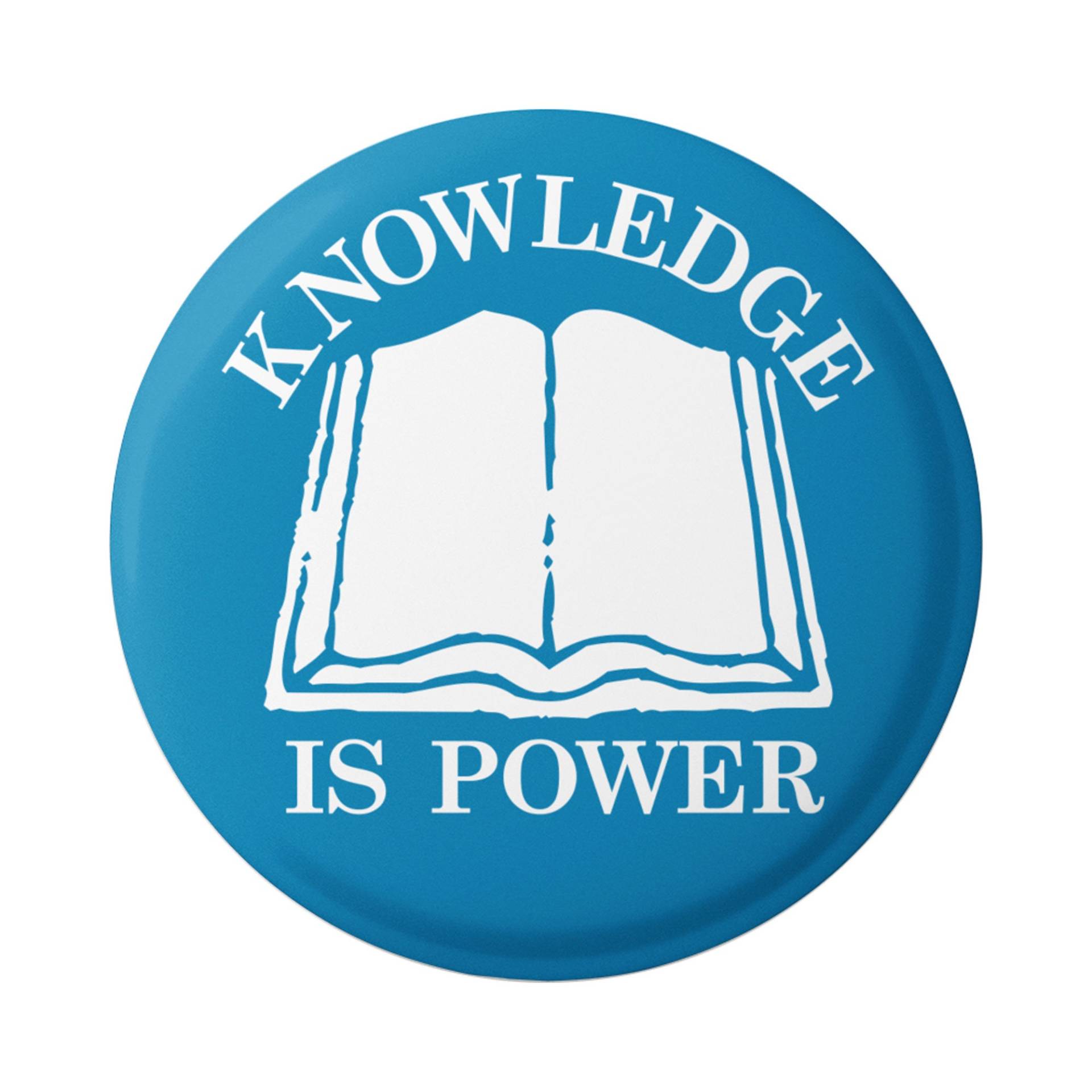 Knowledge Is Power Kinder Lehrer Eltern Button Pinback Für Rucksäcke, Jacken, Mützen, Oder Kühlschrankmagnet Rund 1, 5 Zoll von PeaceResourceProject