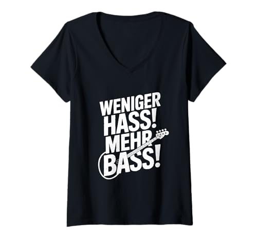 Damen Weniger HASS Mehr Bass Lustiges Musikfestival DJ Techno Zitat T-Shirt mit V-Ausschnitt von Peaceful Beats Apparel