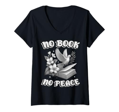 Damen NO Book NO Peace - Open Pages Calm Minds DEEP Stories T-Shirt mit V-Ausschnitt von Peaceful Reading Vibes For Book Lovers