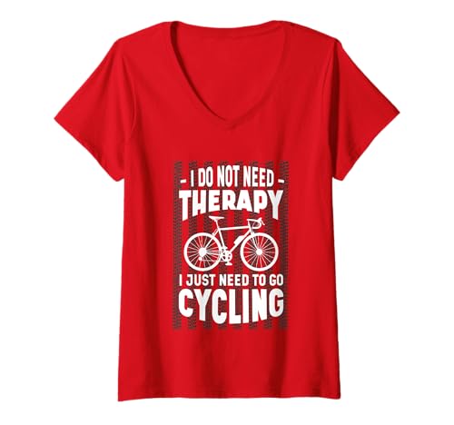 Damen Do Not Need Therapy I Just Need to Go Cycling - Lustiges Fahrrad T-Shirt mit V-Ausschnitt Damen Do Not Need Therapy I Just Need to Go Cycling - Lustiges Fahrrad T-Shirt mit V-Ausschnitt von Pedal Jokes