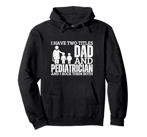 Kinderarzt und Vater stolze Männer Lustiger Kinderarzt Pullover Hoodie von Pediatric Doctor Appreciation Gifts