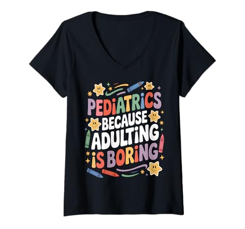 Damen Pädiatrie, Weil Erwachsenwerden langweilig ist, Lustig, Medizinisch T-Shirt mit V-Ausschnitt Damen Pädiatrie, Weil Erwachsenwerden langweilig ist, Lustig, Medizinisch T-Shirt mit V-Ausschnitt von Pediatric Humor Apparel