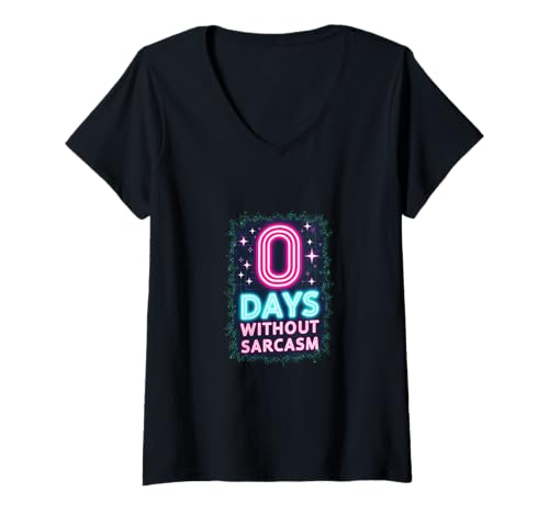 Damen 0 Days Without Sarcasm Lustiger Spruch Retro Style T-Shirt mit V-Ausschnitt Damen 0 Days Without Sarcasm Lustiger Spruch Retro Style T-Shirt mit V-Ausschnitt von PeeKay Apparel - Sarcasm