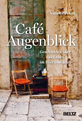Pehnt Annette Cafe Augenblick von Pehnt Annette