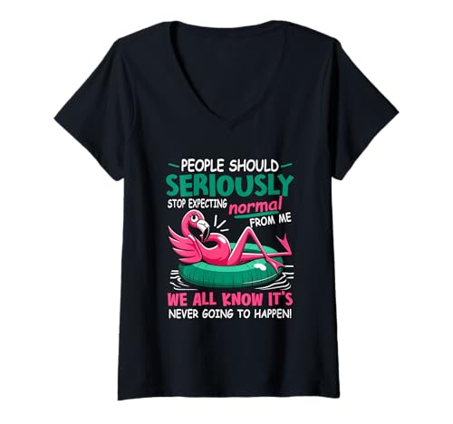 Damen Lustiger Flamingo mit Aufschrift People Should Stop Expecting Normal from Me T-Shirt mit V-Ausschnitt Damen Lustiger Flamingo mit Aufschrift People Should Stop Expecting Normal from Me T-Shirt mit V-Ausschnitt von People Should Stop Expecting Normal From Me