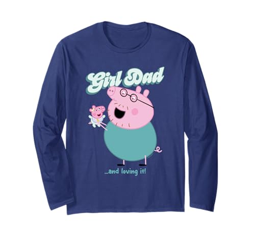 Peppa Pig Daddy Pig Girl Dad and Loving It Langarmshirt von Peppa Pig