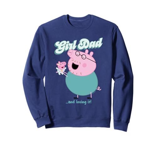 Peppa Pig Daddy Pig Girl Dad and Loving It Sweatshirt von Peppa Pig