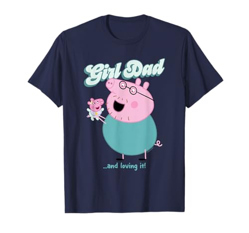 Peppa Pig Daddy Pig Girl Dad and Loving It T-Shirt von Peppa Pig