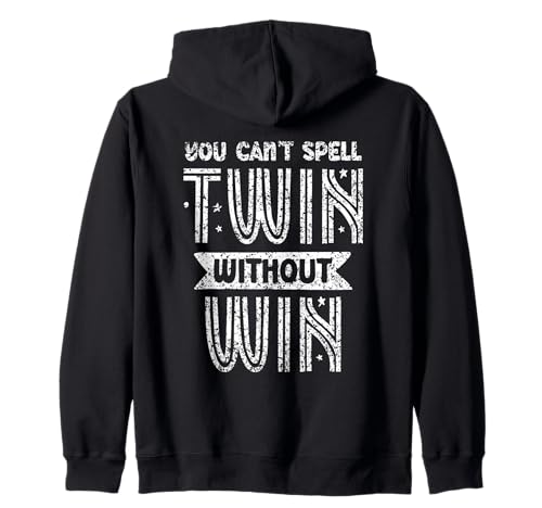 Ohne Win Twins kann Man Twin Nicht Buchstabieren Humor Sarkastic Kapuzenjacke Ohne Win Twins kann Man Twin Nicht Buchstabieren Humor Sarkastic Kapuzenjacke von Perfect Humour Twin Design