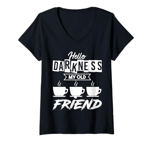 Damen Hallo Dunkelheit Kaffeeliebhaber Morgenwitz T-Shirt mit V-Ausschnitt von Perfekt für Koffeinfreunde und Kaffeejunkies