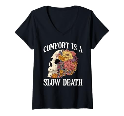 Damen Comfort is A Slow Death Motivation Discipline Growth - T-Shirt mit V-Ausschnitt von Persistent Motivation Drive